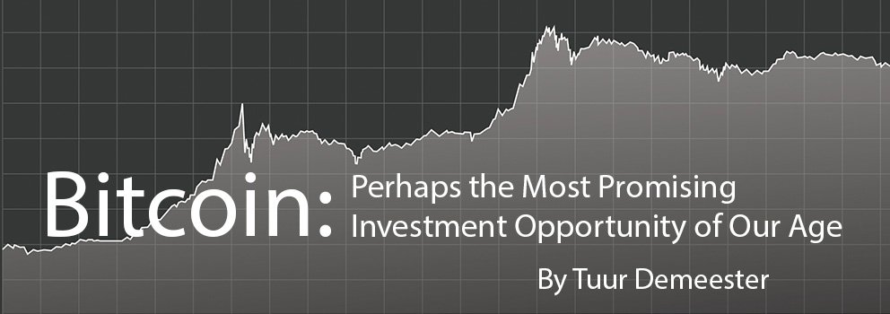 Bitcoin: Perhaps the Most Promising Investment Opportunity of Our Age