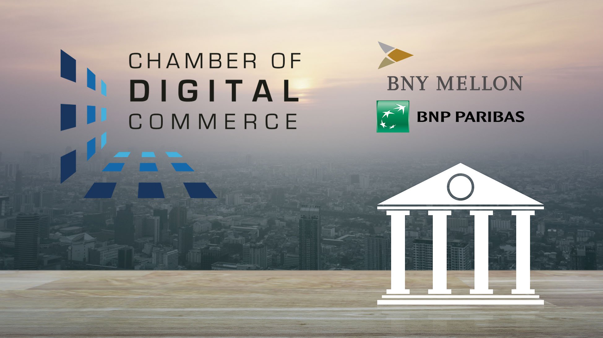 BNP Paribas and BNY Mellon Team Up with the Chamber of Digital Commerce