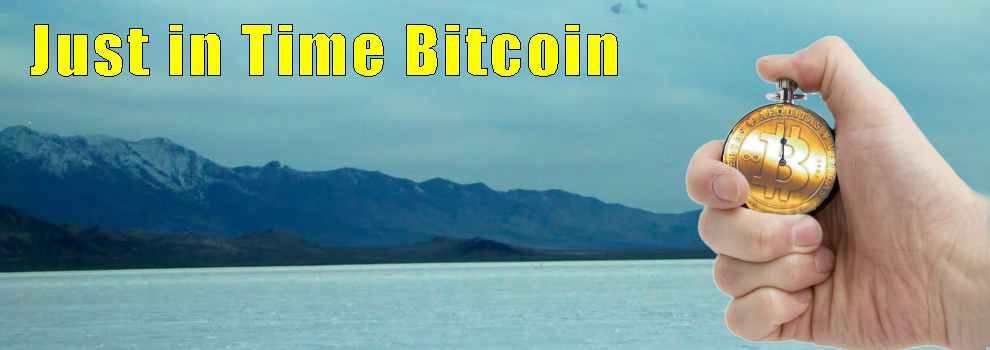 Introducing – Just in Time Bitcoin