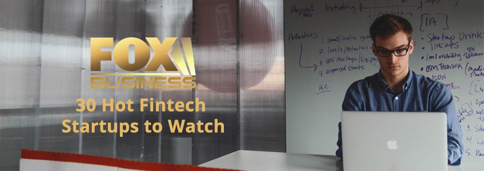 Two Bitcoin Companies Make the Fox Business List of 30 Hot Fintech Startups